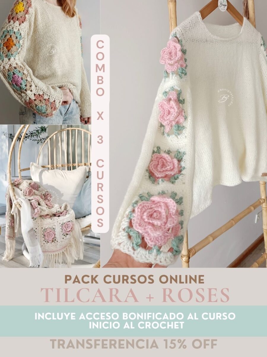 PACK x 3 Cursos: TILCARA+ROSES+INICIO AL CROCHET